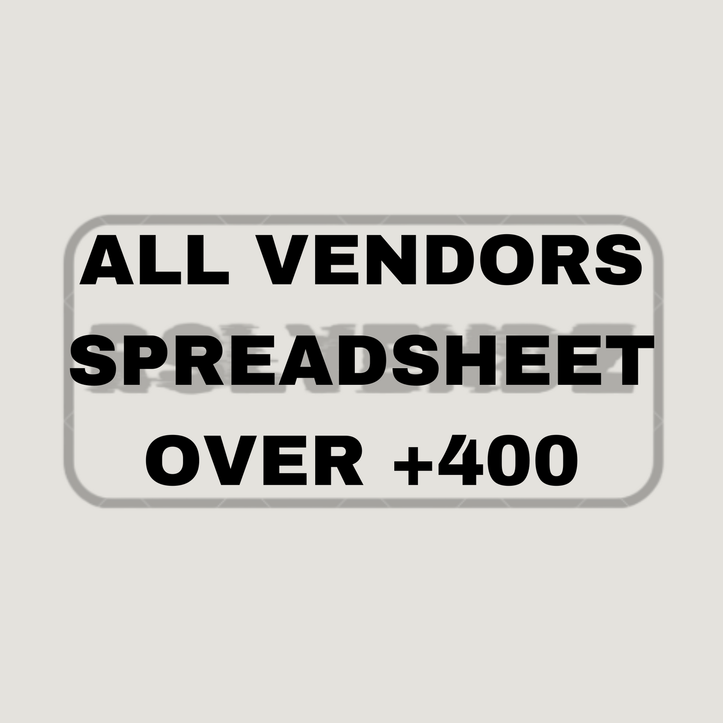 ALL VENDORS SPREADSHEET OVER +400 VENDORS